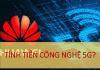Huawei sẽ tính tiền bản quyền 5G Huawei sẽ tính tiền bản quyền 5G