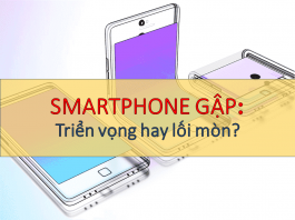 Điện thoại gập có thể phát triển trong tương lai?